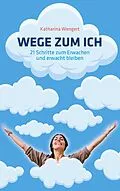 E-Book (epub) Wege zum Ich von Katharina Wengert