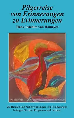 E-Book (epub) Pilgerreise von Erinnerungen zu Erinnerungen von Hans Joachim von Homeyer