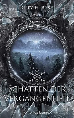 E-Book (epub) Schatten der Vergangenheit von Riley H. Bush