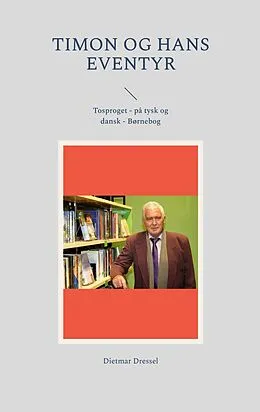 E-Book (epub) Timon og hans eventyr von Dietmar Dressel