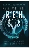 E-Book (epub) Das weiße Reh von Sandra Burkhardt