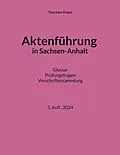 E-Book (epub) Aktenführung in Sachsen-Anhalt von Thorsten Franz