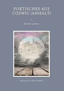 E-Book (epub) Poetisches aus Coswig (Anhalt) von Hartmut Otto, Monika Müller