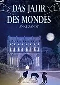 E-Book (epub) Das Jahr des Mondes von Anne Zandt
