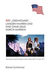 E-Book (epub) Mit "Greyhound", langen Haaren und fast ohne Geld durch Amerika von Rainer Schimmel