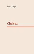 E-Book (epub) Chelsea von Anna Engel