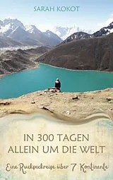 E-Book (epub) In 300 Tagen allein um die Welt von Sarah Kokot