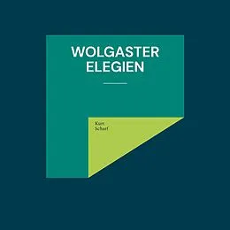 E-Book (epub) Wolgaster Elegien von Kurt Scharf