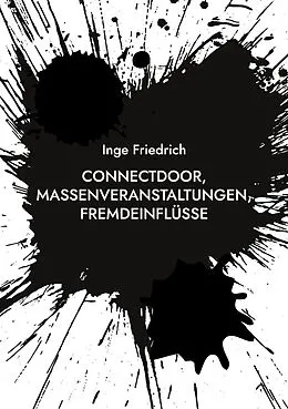 E-Book (epub) ConnectDoor, Massenveranstaltungen, Fremdeinflüsse von Inge Friedrich