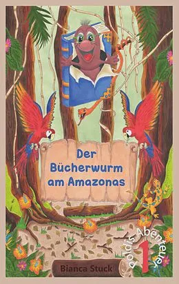 E-Book (epub) Der Bücherwurm am Amazonas von Bianca Stuck