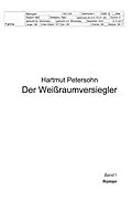E-Book (epub) Der Weißraumversiegler von Hartmut Petersohn