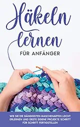 E-Book (epub) Häkeln lernen für Anfänger von Marlies Brandau