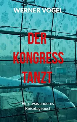 E-Book (epub) Der Kongress tanzt von Werner Vogel