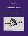 E-Book (epub) Technische Drohnen von Wolfgang Weller
