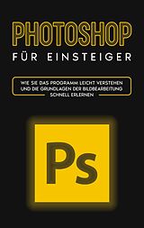 E-Book (epub) Photoshop für Einsteiger von Clemens Scheebaum