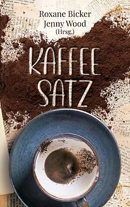 E-Book (epub) Kaffeesatz von Sarah Malhus, David Knospe, Iva Moor