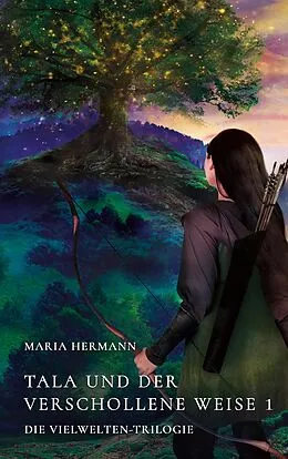 E-Book (epub) Tala und der verschollene Weise 1 von Maria Hermann
