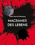 E-Book (epub) Macramee des Lebens von Heike Heinz-Wittenberg