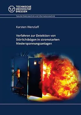 E-Book (pdf) Verfahren zur Detektion von Störlichtbögen in stromstarken Niederspannungsanlagen von Karsten Wenzlaff