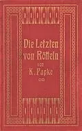 E-Book (epub) Die Letzten von Rötteln von Käthe Papke, Harald Ziegler, Heiner Mues