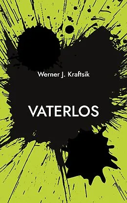 E-Book (epub) Vaterlos von Werner J. Kraftsik
