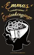 E-Book (epub) Emmas wundersame Gedankengänge von C. H. Schreiber