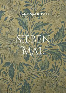 E-Book (epub) Sieben Mal von Frank Malkusch