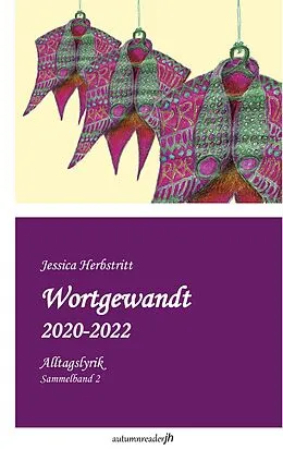 E-Book (epub) Wortgewandt 2020-2022 von Jessica Herbstritt