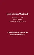 E-Book (epub) Systemisches Wortbuch von Alexandra Helbig, Hartwig Marx, Katharina Schumacher