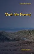 E-Book (epub) Nacht über Veendorf von Stephanie Werner