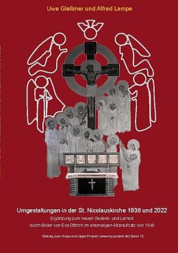 Kartonierter Einband Umgestaltungen in der St. Nicolauskirche 1938 und 2022 von Uwe Gleßmer, Alfred Lampe