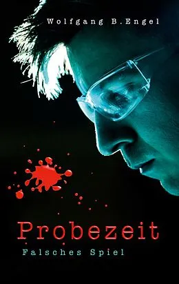 E-Book (epub) Probezeit von Wolfgang B. Engel