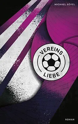 E-Book (epub) Vereinsliebe von Michael Böpel