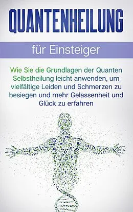 E-Book (epub) Quantenheilung für Einsteiger von Clemens Neumann