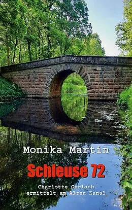 E-Book (epub) Schleuse 72 von Monika Martin