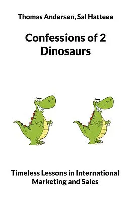 E-Book (epub) Confessions of 2 Dinosaurs von Thomas Andersen, Sal Hatteea