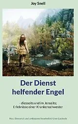 Fester Einband Der Dienst helfender Engel von Joy Snell