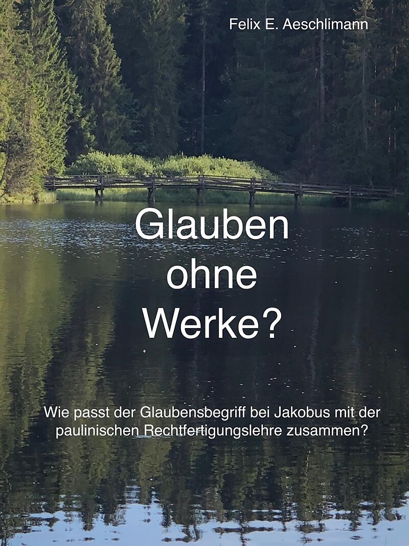 Glauben ohne Werke?