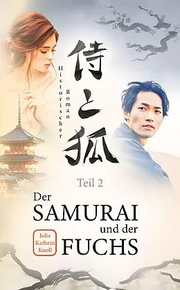 E-Book (epub) Der Samurai und der Fuchs von Julia Kathrin Knoll