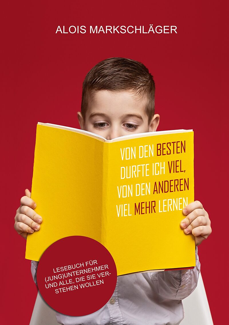 Von den Besten durfte ich viel, von den Anderen viel mehr lernen