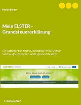 Kartonierter Einband Mein ELSTER - Grundsteuererklärung von Martin Berger