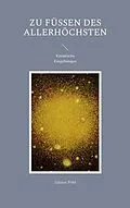 E-Book (epub) Zu Füßen des Allerhöchsten von Günter Pohl