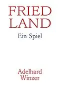 E-Book (epub) Friedland von Adelhard Winzer