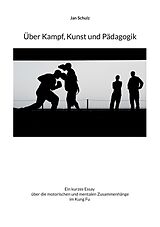 E-Book (epub) Über Kampf, Kunst und Pädagogik von Jan Schulz