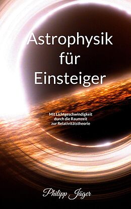 E-Book (epub) Astrophysik für Einsteiger (Farbversion) von Philipp Jäger