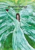 E-Book (epub) Angelic Beings von Nadine Simmerock
