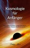 E-Book (epub) Kosmologie für Anfänger (Farbversion) von Philipp Jäger