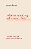 E-Book (epub) Gedanken zum Krieg und anderen Übeln von Siegbert Schwab