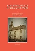 E-Book (epub) Kirchenschätze in Bild und Wort von Kerstin Kiehl