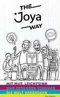 E-Book (epub) The Joya Way von Jyoti Guptara, Claudio Minder, Karl Müller